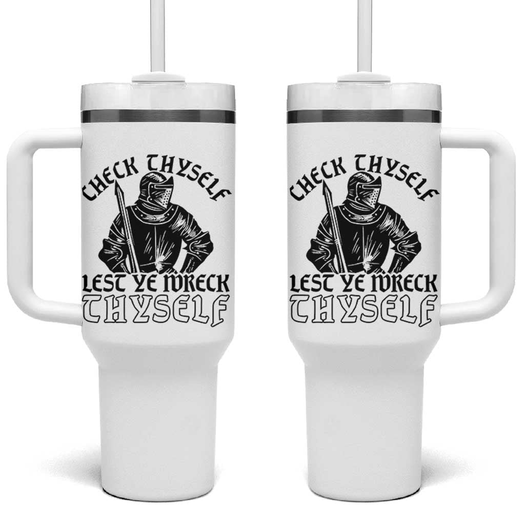 Funny Medieval Hip Hop Old English Parody Tumbler With Handle Check Thyself Lest Ye Wreck Thyself