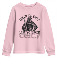 Funny Medieval Hip Hop Old English Parody Youth Sweatshirt Check Thyself Lest Ye Wreck Thyself