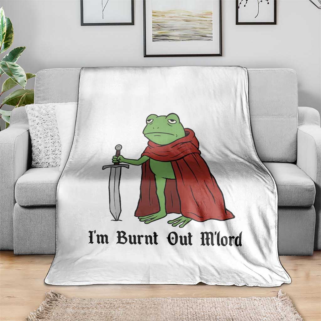 Funny Medieval Frog Knight Fantasy Sword Meme Throw Blanket Im Burnt Out Mlord Fantasy Meme