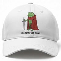 Funny Medieval Frog Knight Fantasy Sword Meme Baseball Cap Im Burnt Out Mlord Fantasy Meme