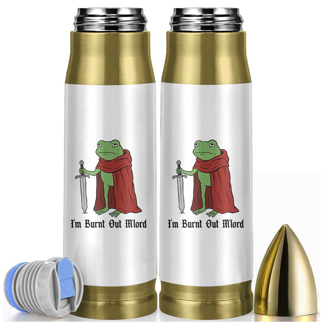 Funny Medieval Frog Knight Fantasy Sword Meme Bullet Tumbler Im Burnt Out Mlord Fantasy Meme