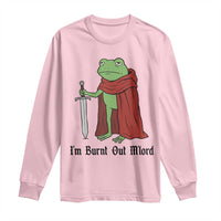 Funny Medieval Frog Knight Fantasy Sword Meme Long Sleeve Shirt Im Burnt Out Mlord Fantasy Meme