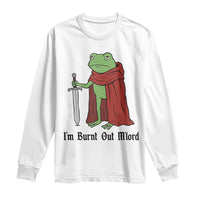 Funny Medieval Frog Knight Fantasy Sword Meme Long Sleeve Shirt Im Burnt Out Mlord Fantasy Meme