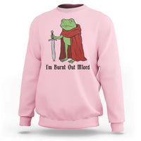 Funny Medieval Frog Knight Fantasy Sword Meme Sweatshirt Im Burnt Out Mlord Fantasy Meme