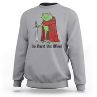 Funny Medieval Frog Knight Fantasy Sword Meme Sweatshirt Im Burnt Out Mlord Fantasy Meme