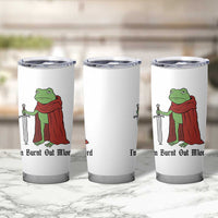 Funny Medieval Frog Knight Fantasy Sword Meme Tumbler Cup Im Burnt Out Mlord Fantasy Meme