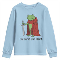 Funny Medieval Frog Knight Fantasy Sword Meme Youth Sweatshirt Im Burnt Out Mlord Fantasy Meme