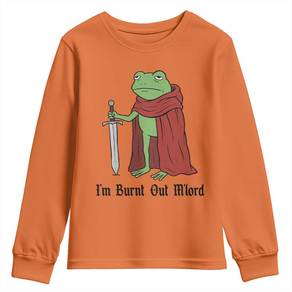 Funny Medieval Frog Knight Fantasy Sword Meme Youth Sweatshirt Im Burnt Out Mlord Fantasy Meme