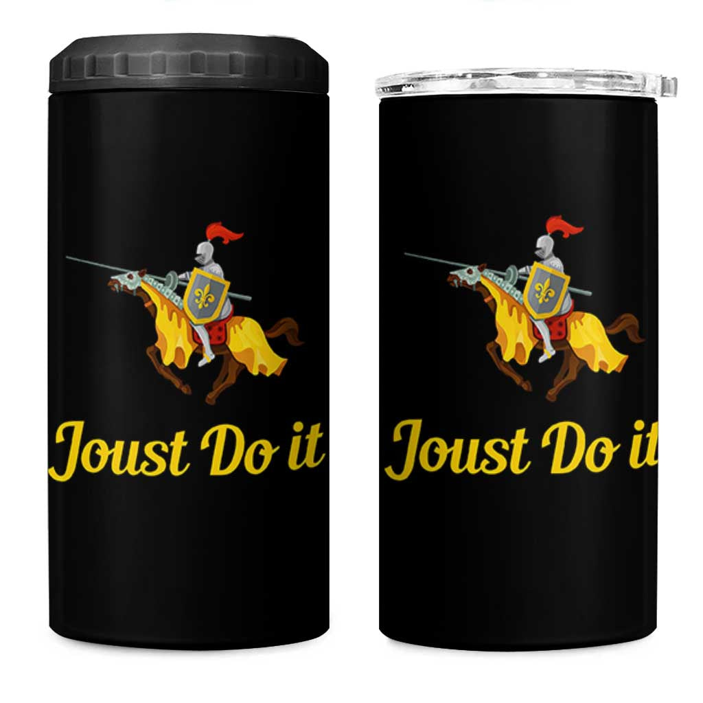 Funny Joust Do It Medieval Knight Horse Graphic 4 in 1 Can Cooler Tumbler Jousting Renaissance Faire Parody