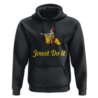 Funny Joust Do It Medieval Knight Horse Graphic Hoodie Jousting Renaissance Faire Parody