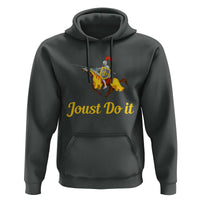 Funny Joust Do It Medieval Knight Horse Graphic Hoodie Jousting Renaissance Faire Parody