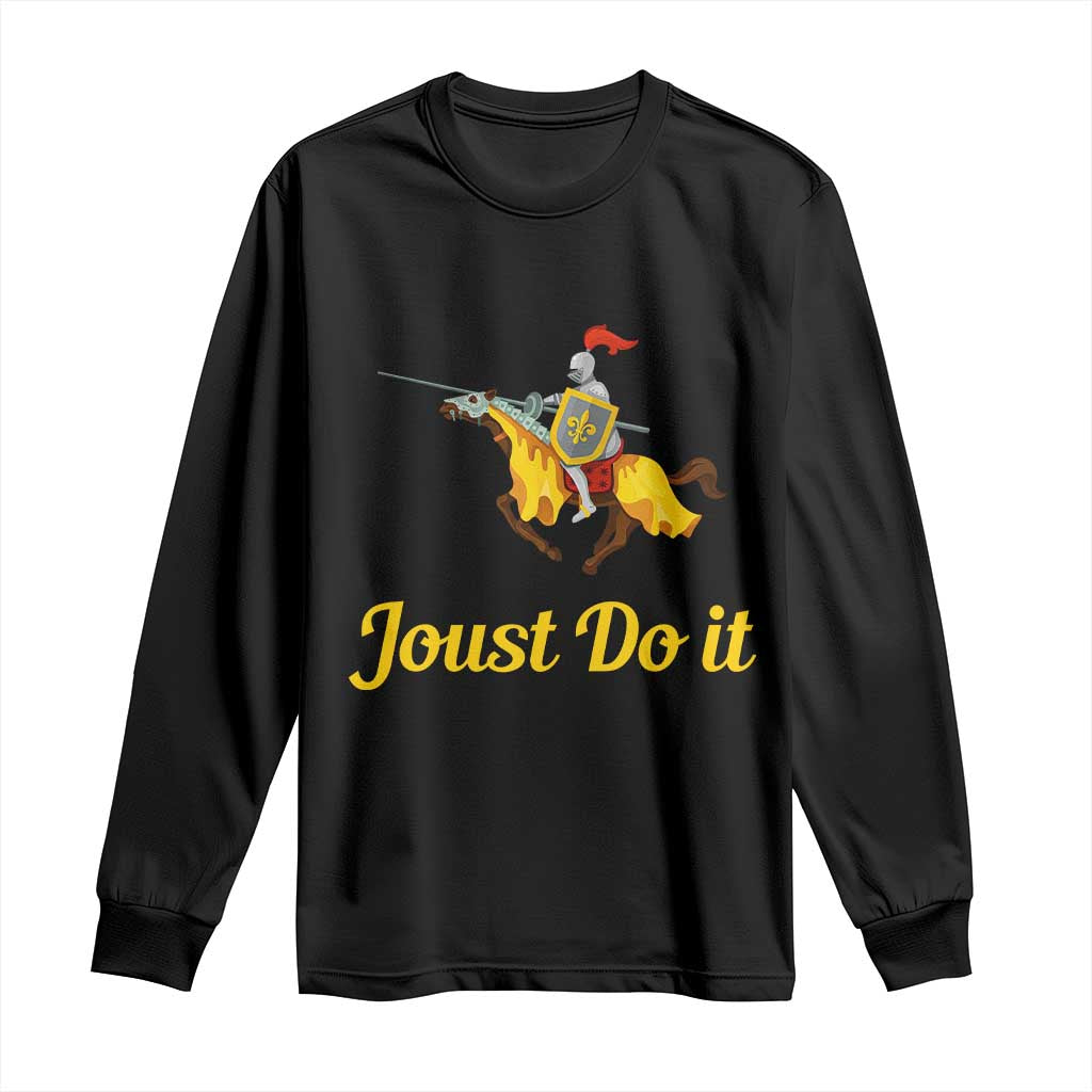 Funny Joust Do It Medieval Knight Horse Graphic Long Sleeve Shirt Jousting Renaissance Faire Parody