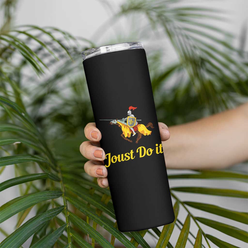 Funny Joust Do It Medieval Knight Horse Graphic Skinny Tumbler Jousting Renaissance Faire Parody