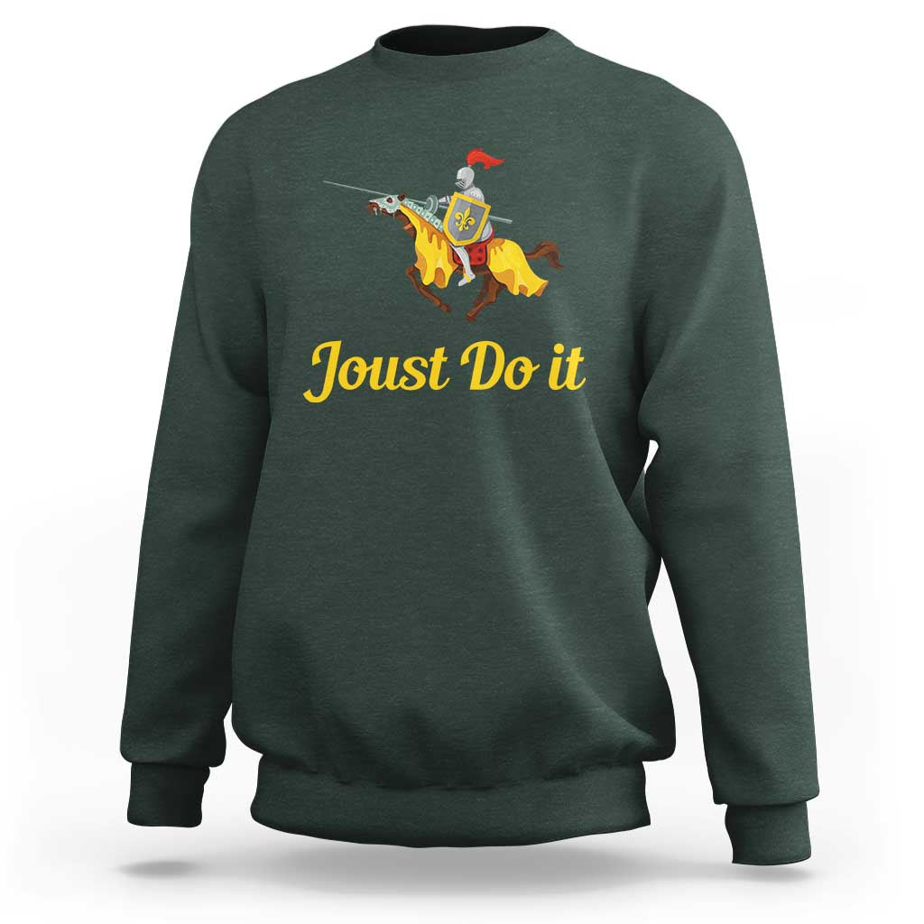 Funny Joust Do It Medieval Knight Horse Graphic Sweatshirt Jousting Renaissance Faire Parody