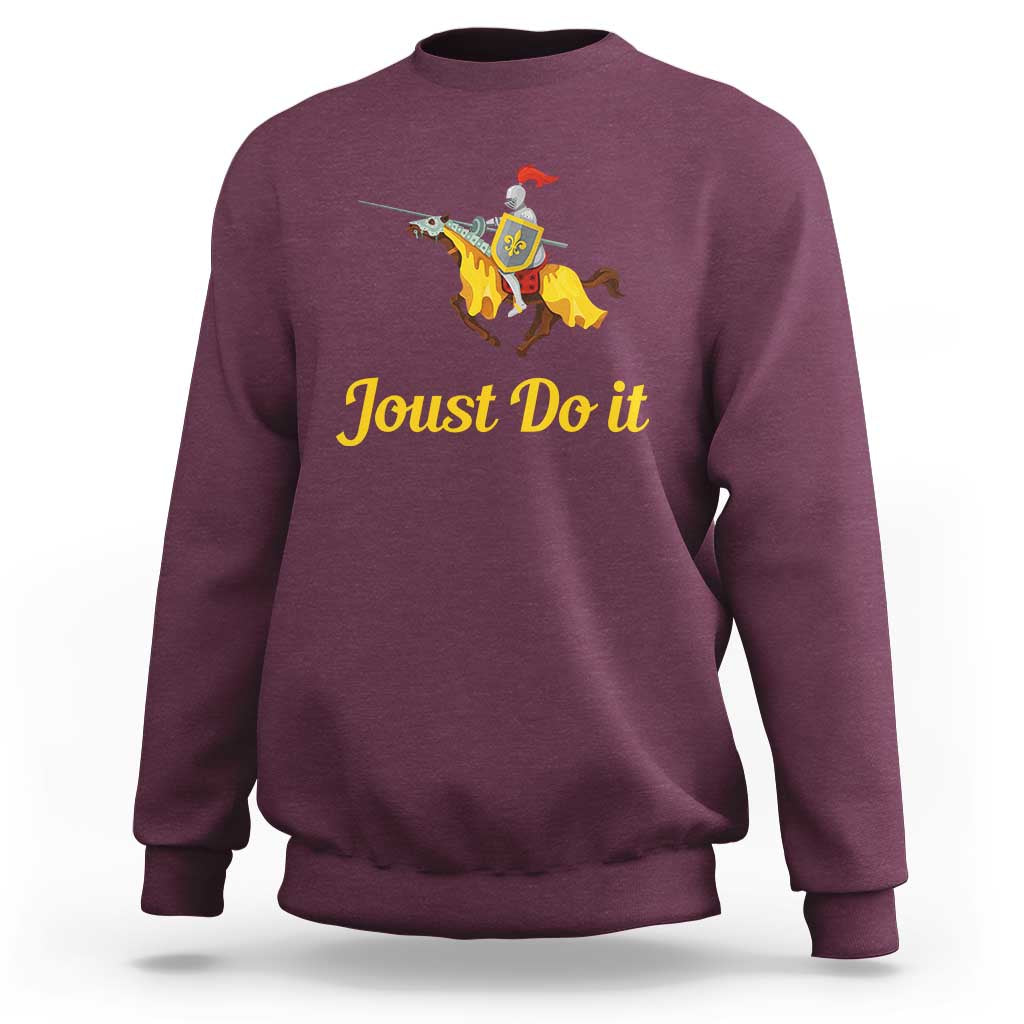 Funny Joust Do It Medieval Knight Horse Graphic Sweatshirt Jousting Renaissance Faire Parody