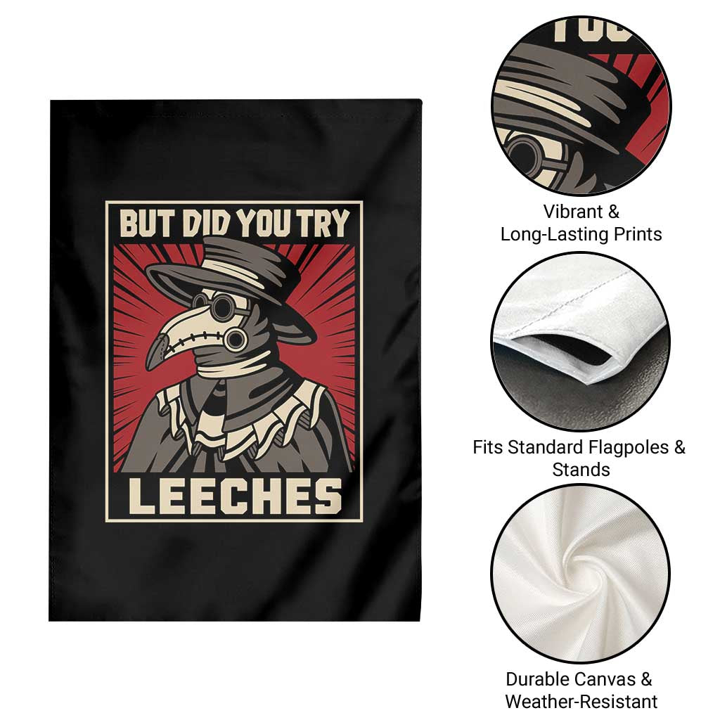 Funny Plague Doctor History Humor Garden Flag But Did You Try Leeches Retro Woodcut Graphic