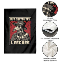 Funny Plague Doctor History Humor Garden Flag But Did You Try Leeches Retro Woodcut Graphic