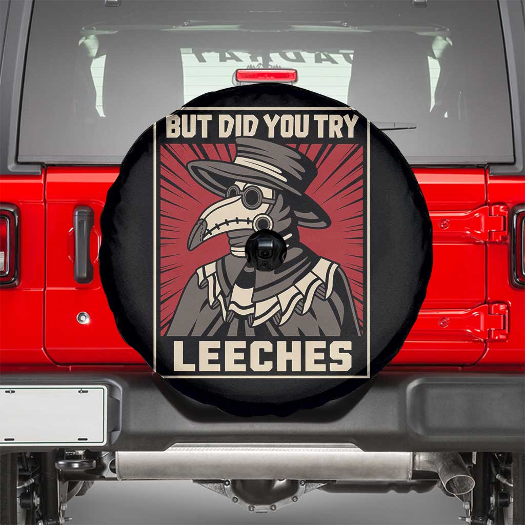 Funny Plague Doctor History Humor Spare Tire Cover But Did You Try Leeches Retro Woodcut Graphic