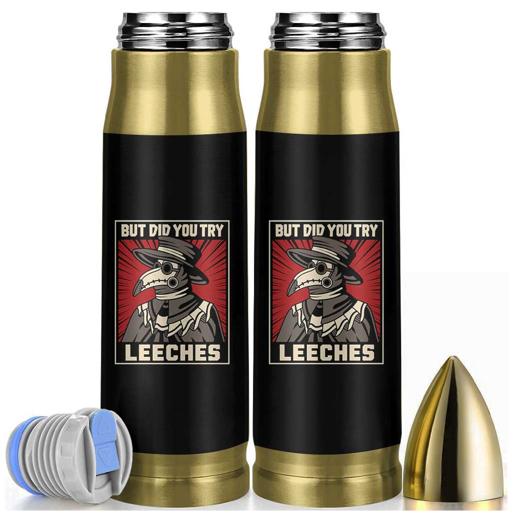 Funny Plague Doctor History Humor Bullet Tumbler But Did You Try Leeches Retro Woodcut Graphic