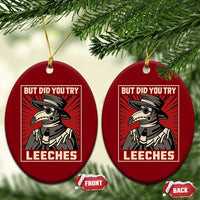 Funny Plague Doctor History Humor Ceramic Ornament But Did You Try Leeches Retro Woodcut Graphic