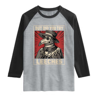Funny Plague Doctor History Humor Raglan Shirt But Did You Try Leeches Retro Woodcut Graphic