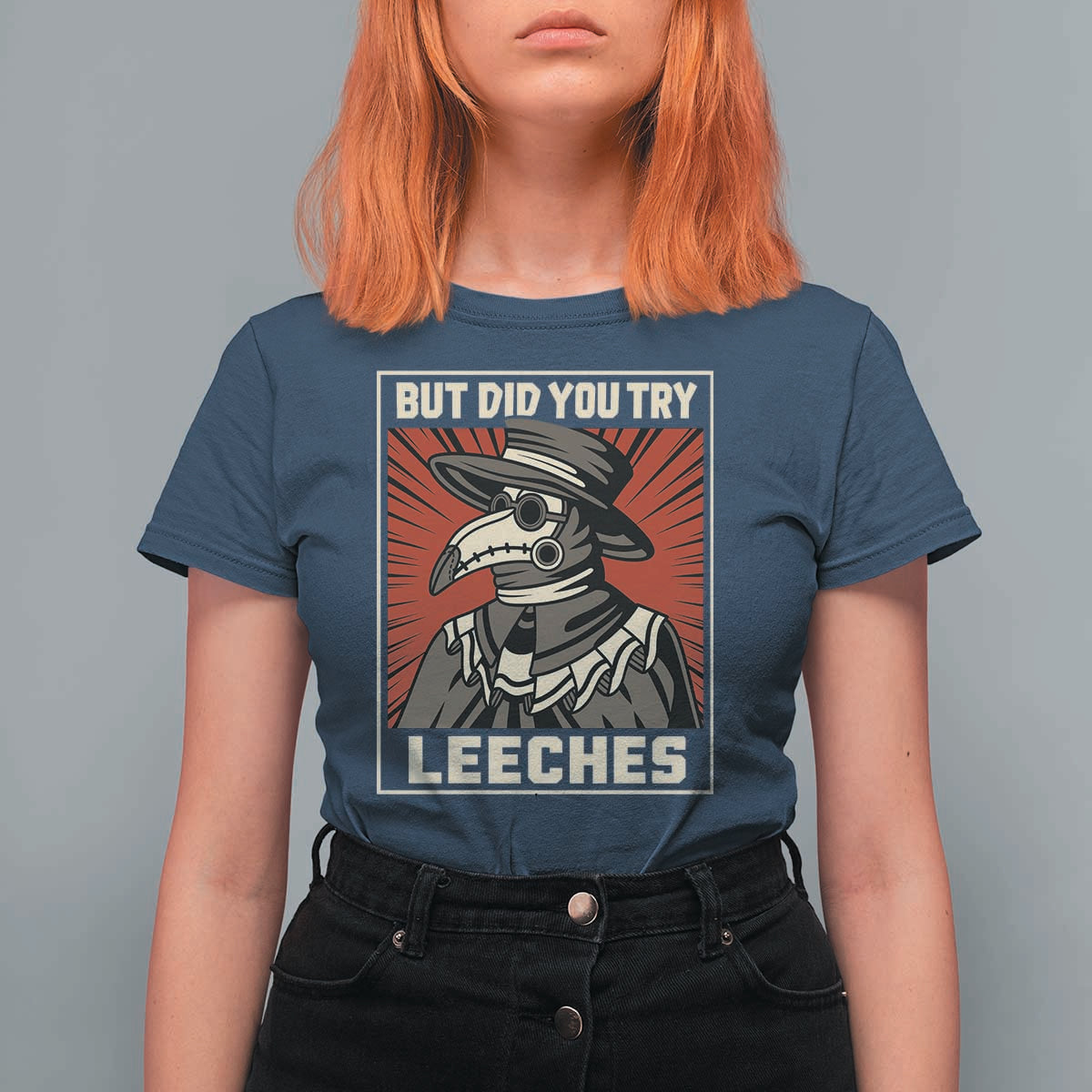 Funny Plague Doctor History Humor T Shirt For Women But Did You Try Leeches Retro Woodcut Graphic