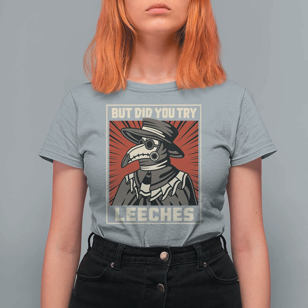 Funny Plague Doctor History Humor T Shirt For Women But Did You Try Leeches Retro Woodcut Graphic