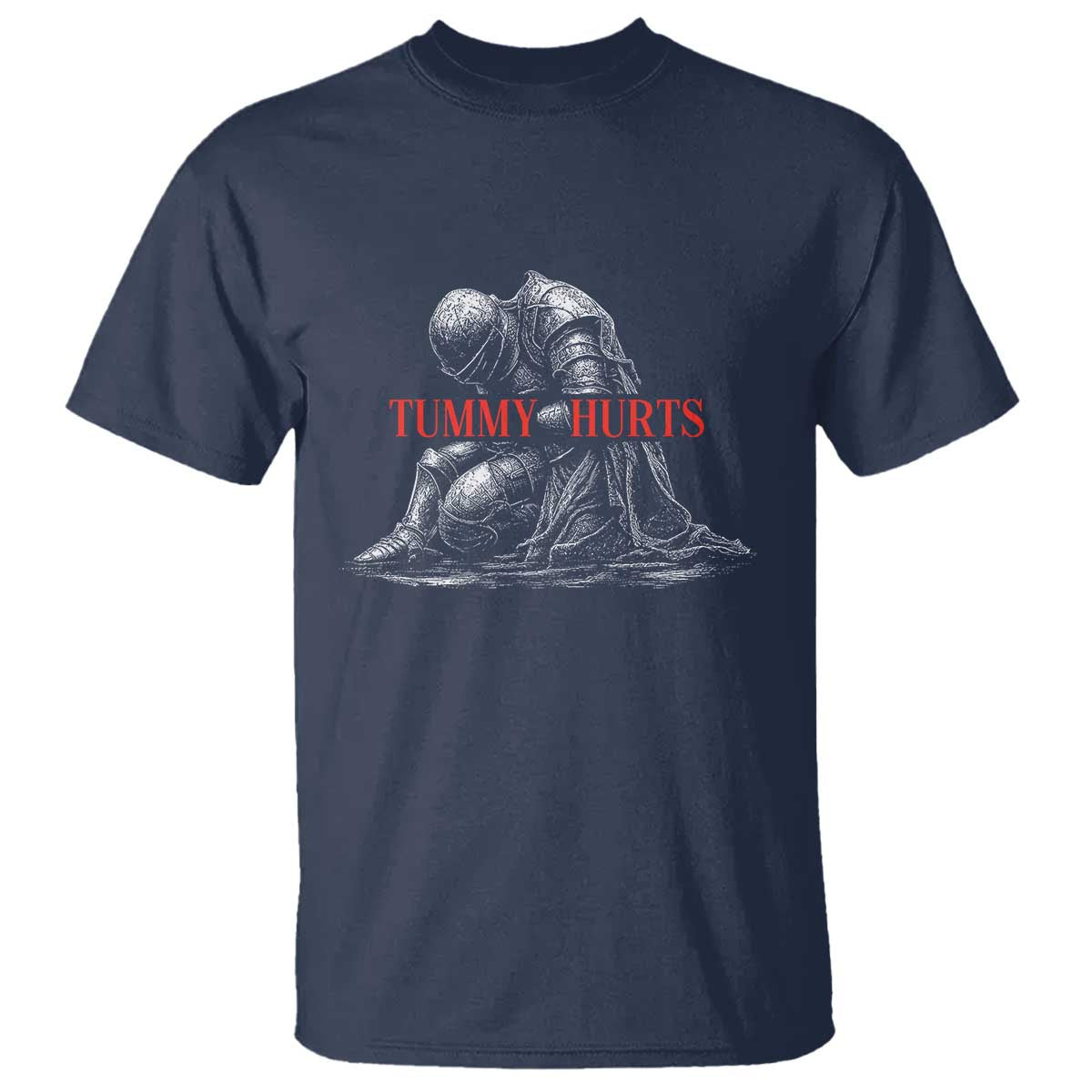 Funny Tummy Hurts Knight Graphic T Shirt Warrior Medieval Sarcastic Dark Fantasy Slumped Renaissance Meme