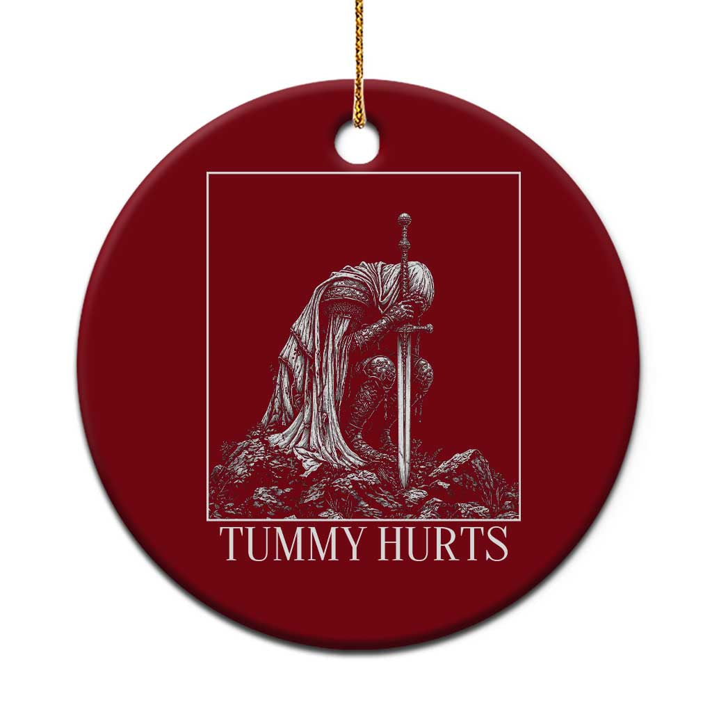 Dramatic Tummy Hurts Kneeling Knight Graphic Ceramic Ornament Funny Medieval Sarcastic Renaissance Fantasy Meme