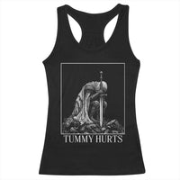 Dramatic Tummy Hurts Kneeling Knight Graphic Racerback Tank Top Funny Medieval Sarcastic Renaissance Fantasy Meme