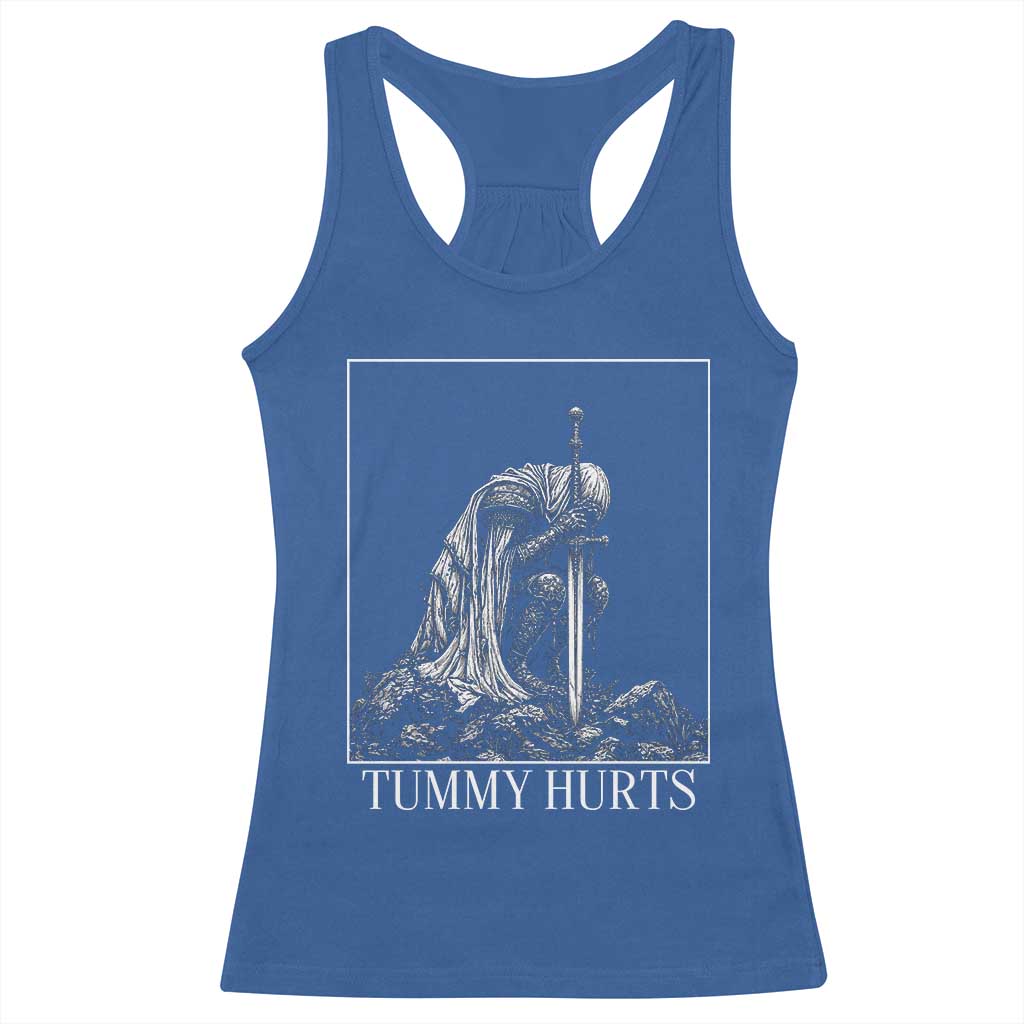 Dramatic Tummy Hurts Kneeling Knight Graphic Racerback Tank Top Funny Medieval Sarcastic Renaissance Fantasy Meme