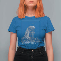 Dramatic Tummy Hurts Kneeling Knight Graphic T Shirt For Women Funny Medieval Sarcastic Renaissance Fantasy Meme