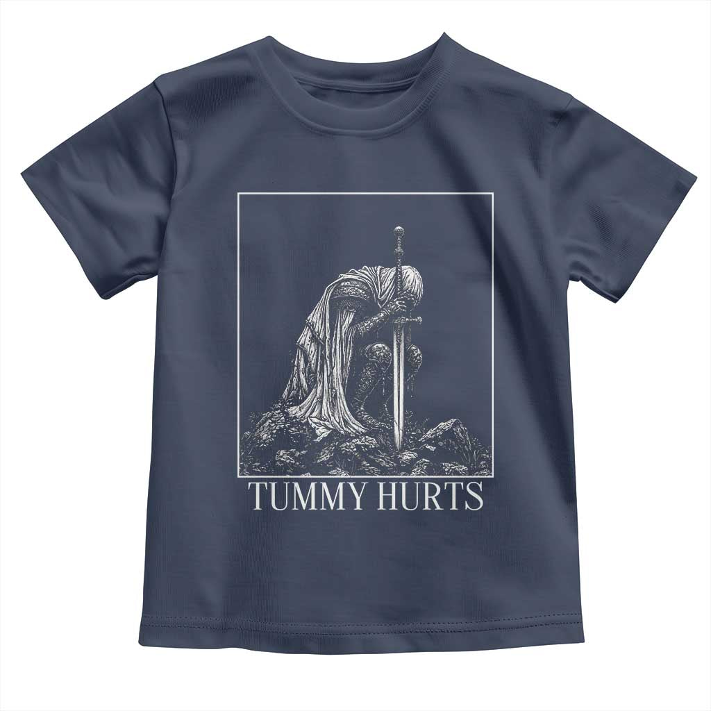 Dramatic Tummy Hurts Kneeling Knight Graphic Toddler T Shirt Funny Medieval Sarcastic Renaissance Fantasy Meme
