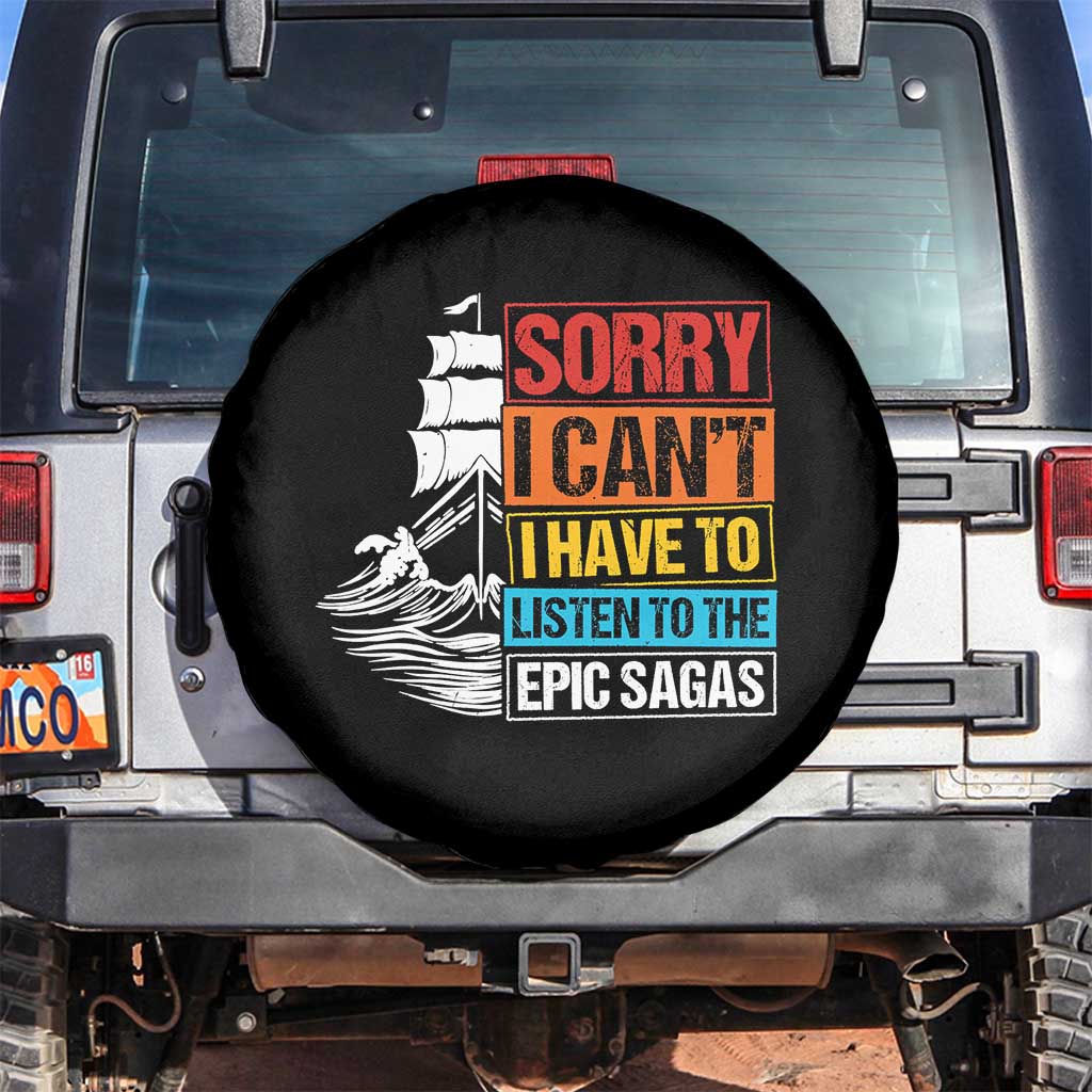 I Have To Listen To The Epic Sagas Odysseus Ship Retro Spare Tire Cover Funny Odyssey Greek Mythology Lover