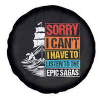 I Have To Listen To The Epic Sagas Odysseus Ship Retro Spare Tire Cover Funny Odyssey Greek Mythology Lover