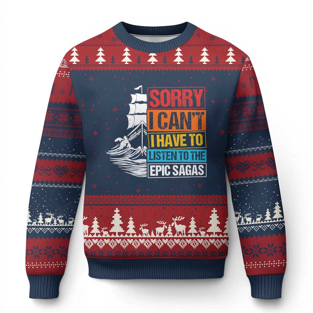 I Have To Listen To The Epic Sagas Odysseus Ship Retro Ugly Christmas Sweater Funny Odyssey Greek Mythology Lover