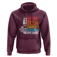 I Have To Listen To The Epic Sagas Odysseus Ship Retro Hoodie Funny Odyssey Greek Mythology Lover