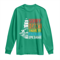 I Have To Listen To The Epic Sagas Odysseus Ship Retro Long Sleeve Shirt Funny Odyssey Greek Mythology Lover