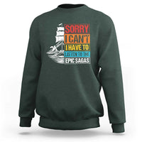 I Have To Listen To The Epic Sagas Odysseus Ship Retro Sweatshirt Funny Odyssey Greek Mythology Lover