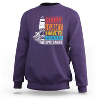 I Have To Listen To The Epic Sagas Odysseus Ship Retro Sweatshirt Funny Odyssey Greek Mythology Lover