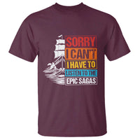 I Have To Listen To The Epic Sagas Odysseus Ship Retro T Shirt Funny Odyssey Greek Mythology Lover