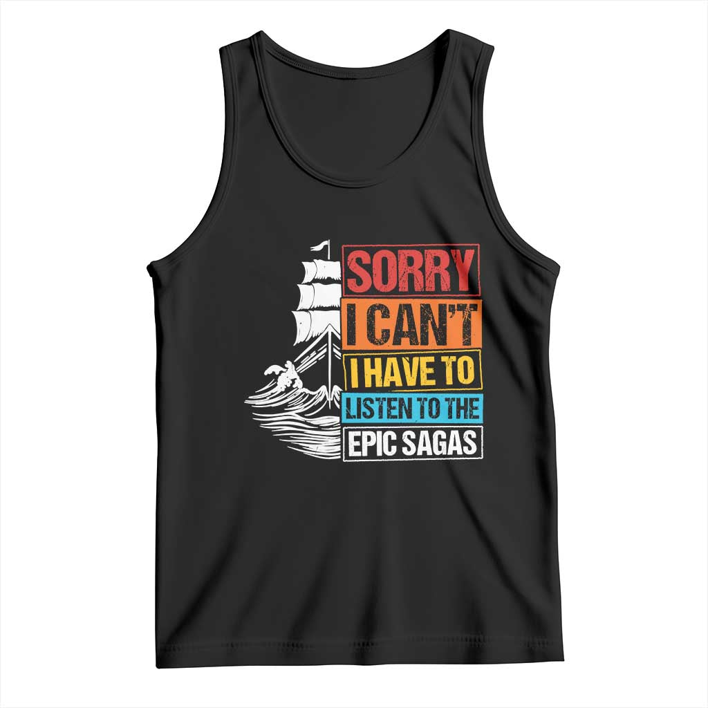 I Have To Listen To The Epic Sagas Odysseus Ship Retro Tank Top Funny Odyssey Greek Mythology Lover