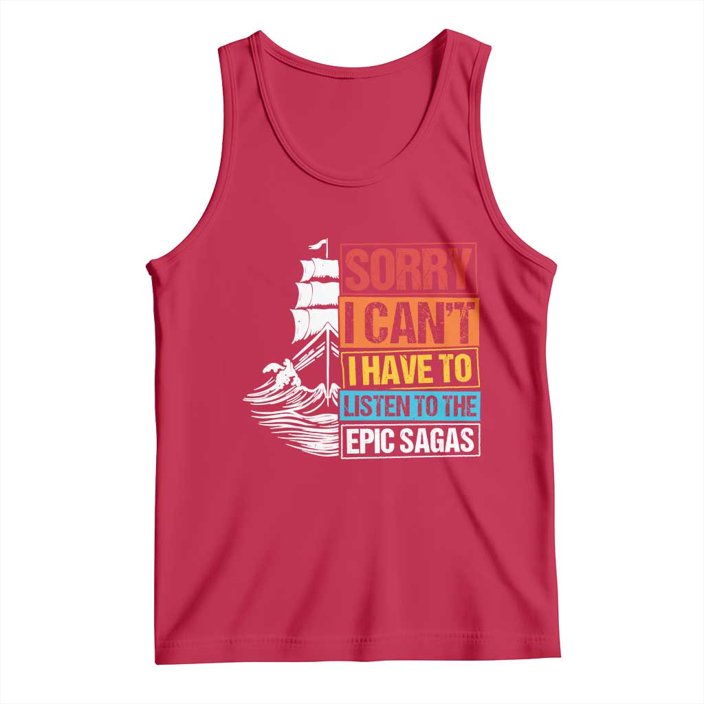 I Have To Listen To The Epic Sagas Odysseus Ship Retro Tank Top Funny Odyssey Greek Mythology Lover