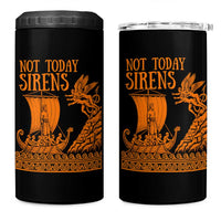 Not Today Sirens Funny Odysseus Journey Parody 4 in 1 Can Cooler Tumbler Greek Mythology Epic Odyssey History Lover Gift
