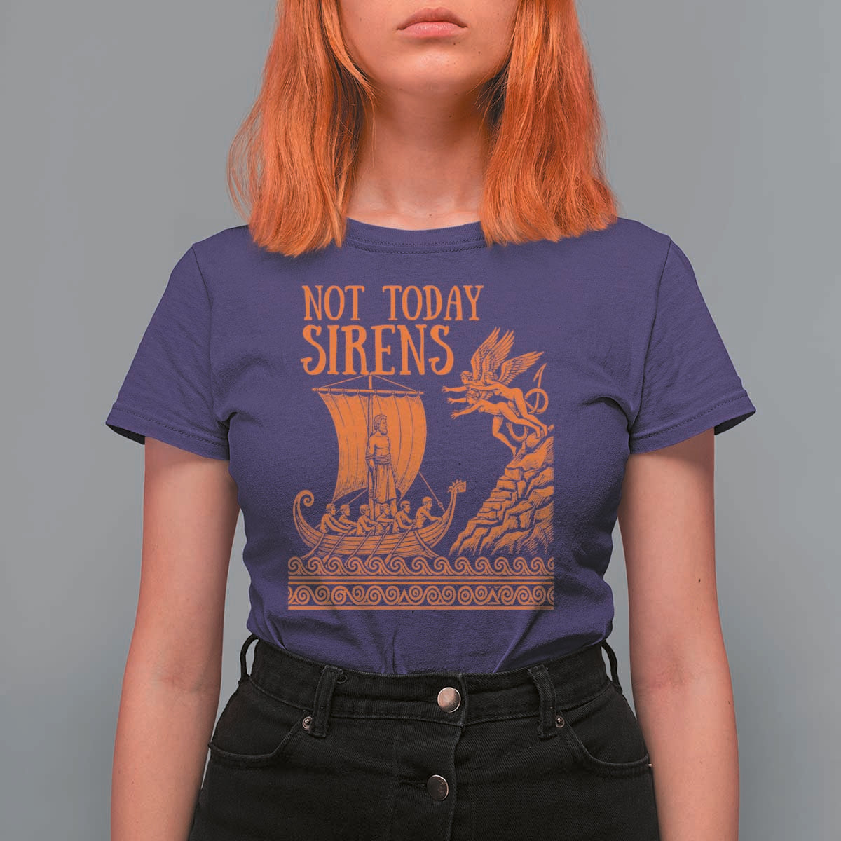 Not Today Sirens Funny Odysseus Journey Parody T Shirt For Women Greek Mythology Epic Odyssey History Lover Gift