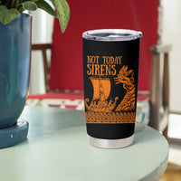 Not Today Sirens Funny Odysseus Journey Parody Tumbler Cup Greek Mythology Epic Odyssey History Lover Gift