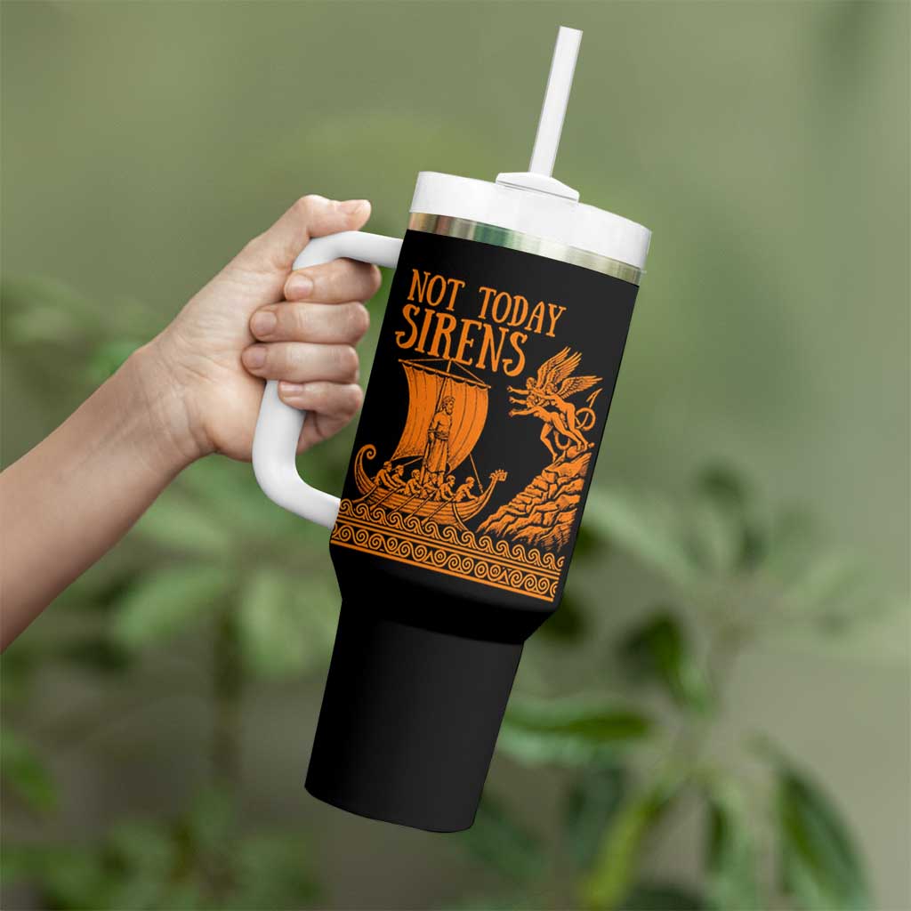 Not Today Sirens Funny Odysseus Journey Parody Tumbler With Handle Greek Mythology Epic Odyssey History Lover Gift