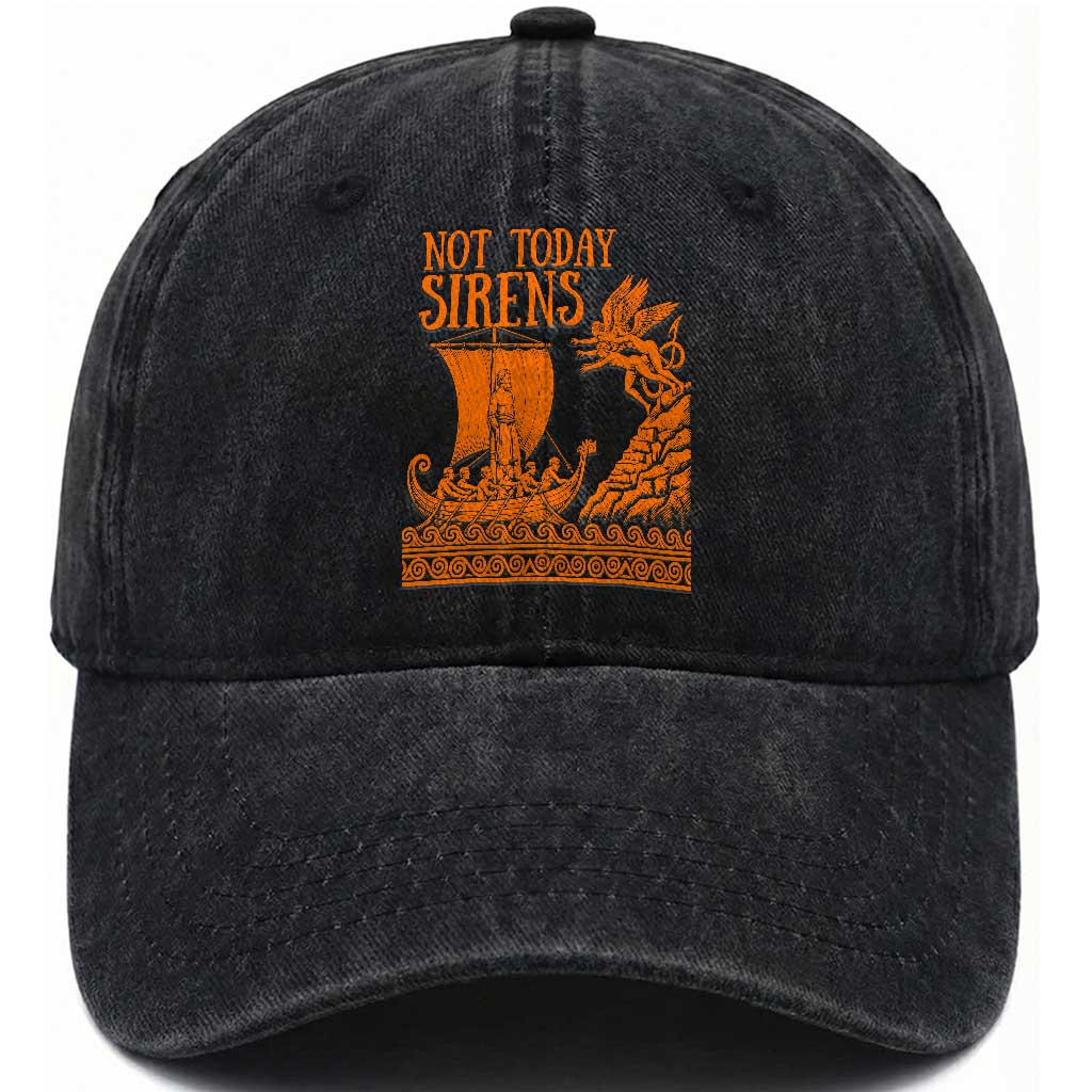 Not Today Sirens Funny Odysseus Journey Parody Washed Cotton Baseball Cap Greek Mythology Epic Odyssey History Lover Gift