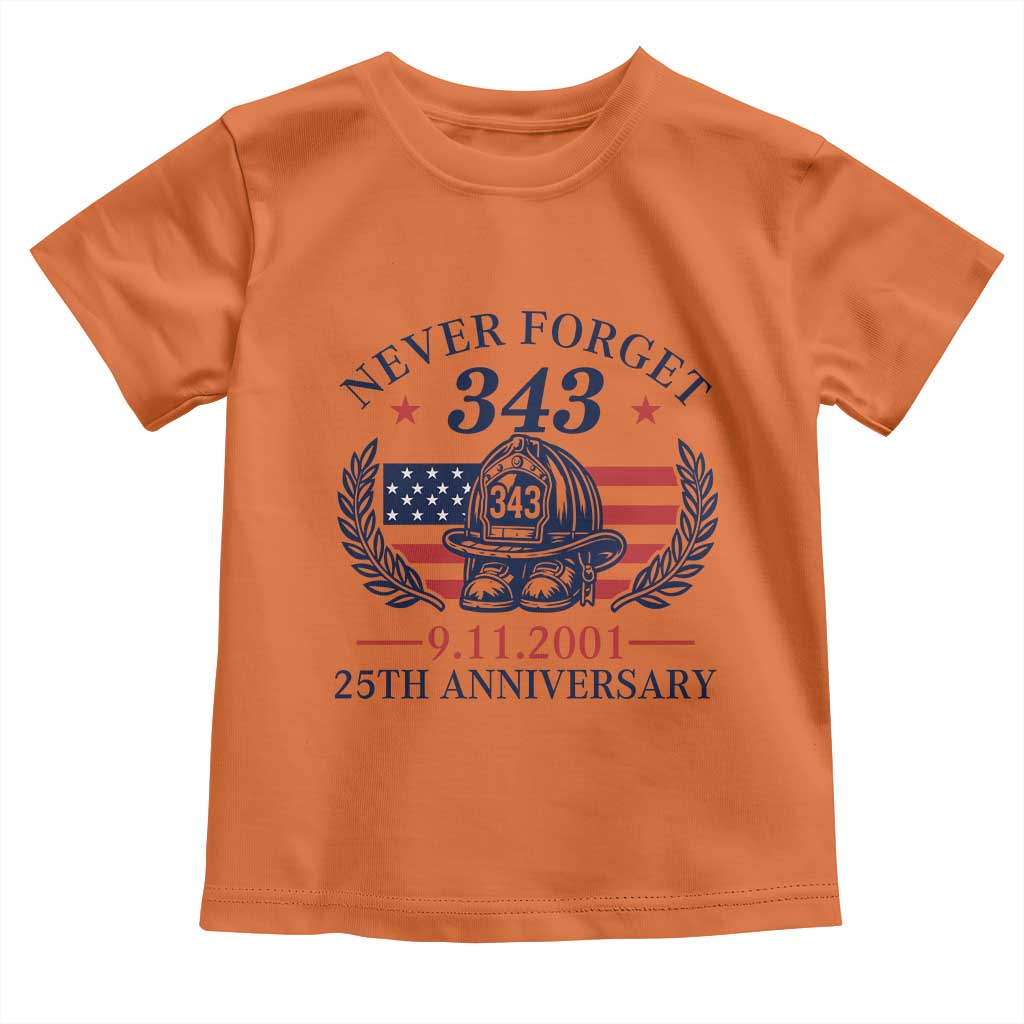 Firefighter Memorial Never Forget 343 Toddler T Shirt 25th Anniversary Patriotic Honor 9 11 Tribute