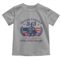 Firefighter Memorial Never Forget 343 Toddler T Shirt 25th Anniversary Patriotic Honor 9 11 Tribute